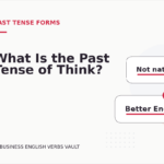 What Is the Past Tense of Think?