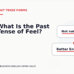 What Is the Past Tense of Feel?