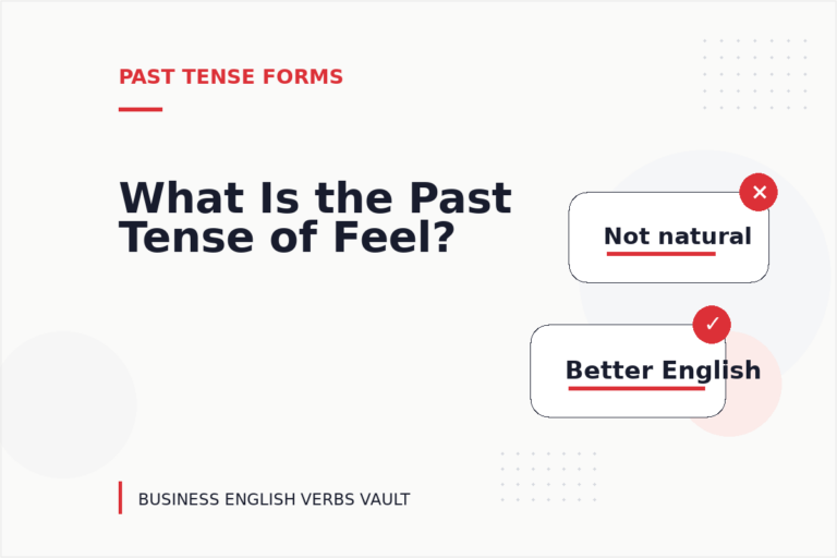 What Is the Past Tense of Feel?