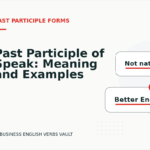 Past Participle of Speak: Meaning and Examples