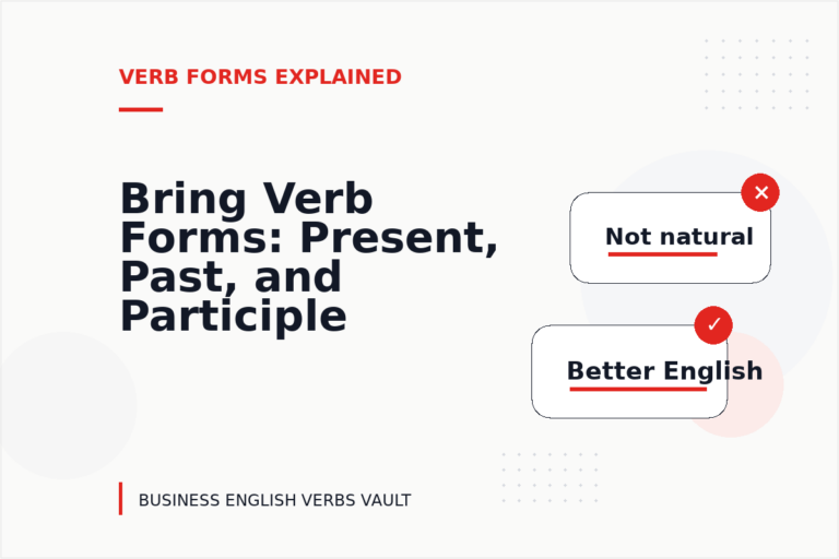 Bring Verb Forms: Present, Past, and Participle Bring Verb Forms: Present, Past, and Participle