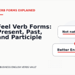 Feel Verb Forms: Present, Past, and Participle