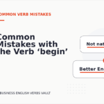 Common Mistakes with the Verb ‘begin’